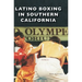 Latino Boxing in Southern California
