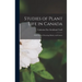 Studies of Plant Life in Canada: Wild Flowers, Flowering Shrubs, and Grasses