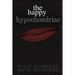 The Happy Hypochondriac