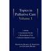 Topics in Palliative Care
