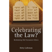 Celebrating the Law?: Rethinking Old Testament Ethics