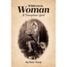 Wilderness Woman: A Triumphant Spirit