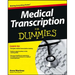 Medical Transcription For Dummies