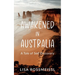 Awakened In Australia: A Tale of Self Discovery