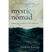 Mystic Nomad: A Woman's Wild Journey to True Connection