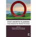 Post-Growth Planning: Cities Beyond the Market Economy