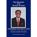 The Miracles and Riches of God: Autobiography of John Nimley Wulu, Sr. of Monrovia, Liberia, West Africa (Founder and Builder of Schools)