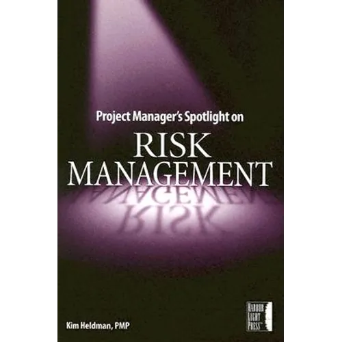 Project Manager's Spotlight on Risk Management