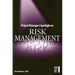 Project Manager's Spotlight on Risk Management