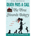 Death Pays A Call To The Three Hounds Bakery: A Cozy Murder Mystery