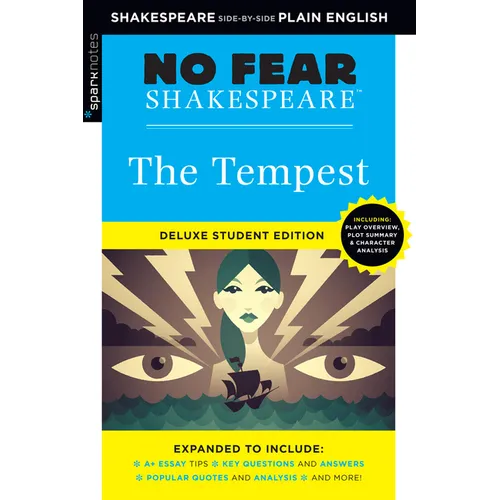 The Tempest: No Fear Shakespeare Deluxe Student Editions - Shakespeare Side-By-Side Plain English