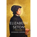 Elizabeth Seton: American Saint