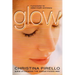 Glow: A Prescription for Radiant Health and Beauty