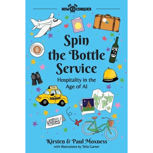 Spin the Bottle Service: Hospitality in the Age of AI