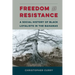 Freedom and Resistance: A Social History of Black Loyalists in the Bahamas
