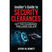 Insider's Guide to Security Clearances: Get the Clearance and Land the Job