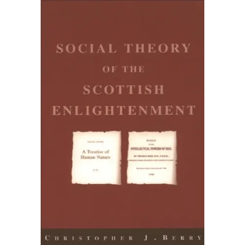 The Social Theory of the Scottish Enlightenment
