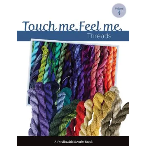 Touch Me, Feel Me: Needlepoint Threads