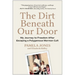 The Dirt Beneath Our Door: My Journey to Freedom After Escaping a Polygamous Mormon Cult
