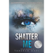 Shatter Me