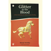 Glitter in the Blood: A Poet's Manifesto for Better, Braver Writing