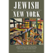 Jewish New York: The Remarkable Story of a City and a People