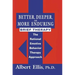 Better, Deeper And More Enduring Brief Therapy: The Rational Emotive Behavior Therapy Approach