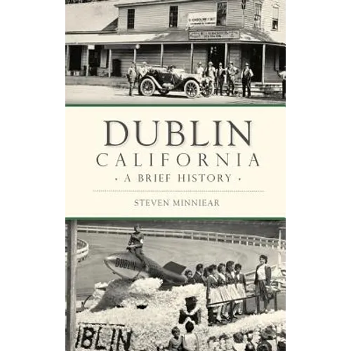 Dublin, California: A Brief History