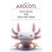 Axolotl Fact Book for Kids and Teens: Know everything about the fascinating salamander