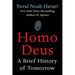 Homo Deus: A Brief History of Tomorrow