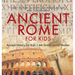 Ancient Rome for Kids - Early History, Science, Architecture, Art and Government Ancient History for Kids 6th Grade Social Studies