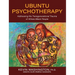 Ubuntu Psychotherapy: Addressing the Transgenerational Trauma of Afrikan/Black People