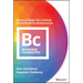 Business Chemistry: Practical Magic for Crafting Powerful Work Relationships