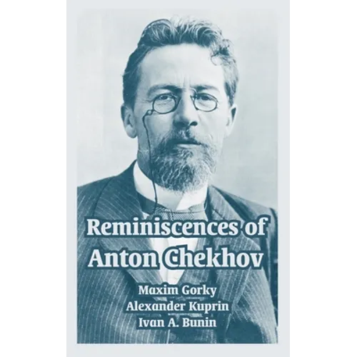Reminiscences of Anton Chekhov
