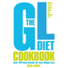 The GL Diet Cookbook: Over 150 tasty recipes for easy weight loss