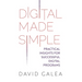 Digital Made Simple: Practical Insights for Successful Digital Programs