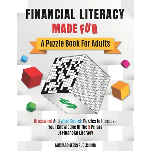 Financial Literacy Made Fun: A Puzzle Book For Adults
