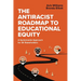 The Antiracist Roadmap to Educational Equity: A Systemwide Approach for All Stakeholders