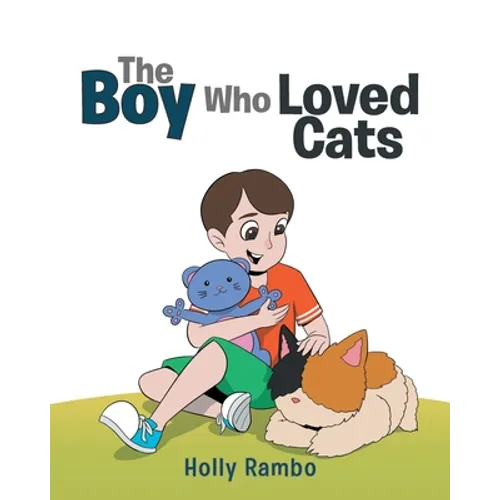 The Boy Who Loved Cats