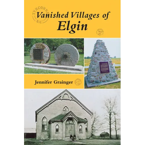 Vanished Villages of Elgin