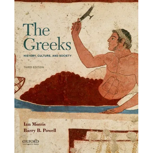 The Greeks: History, Culture, and Society