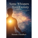 Some Whispers from Eternity: Book on Evolution of Consciousness and Upliftment of Humanity through OM Kriya Yoga
