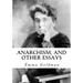 Anarchism, and Other Essays