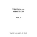 Virginia and Virginians, 1606-1888. in Two Volumes. Volume I