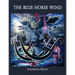 The Blue Horse Wind