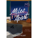 Miles Apart
