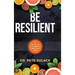 Be Resilient: 12 Keys to a Happy and Healthy Life