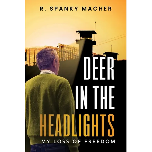 A Deer in the Headlights: Losing My Freedom