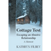 Cottage Test: Escaping an Abusive Relationship: A Memoir