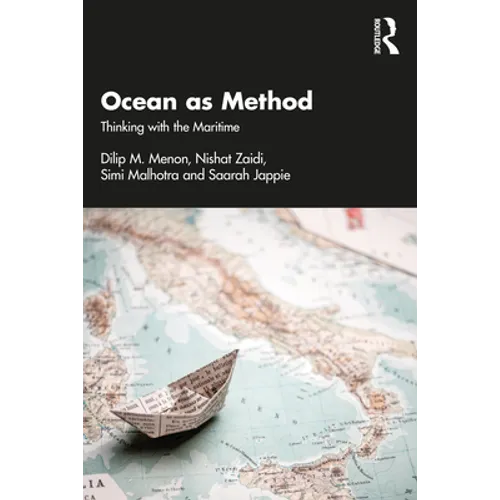 Ocean as Method: Thinking with the Maritime